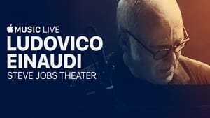 Ludovico Einaudi: Apple Music Live from the Steve Jobs Theater