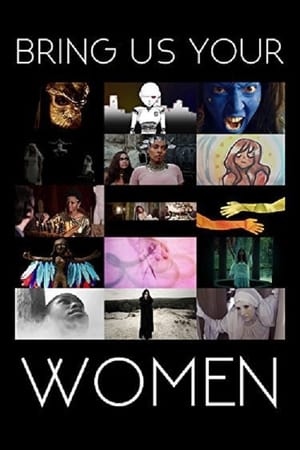 Poster Bring Us Your Women 2015