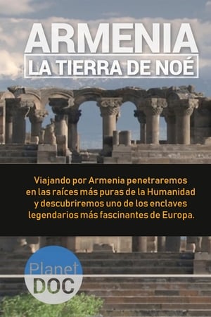 Armenia, la tierra de Noé