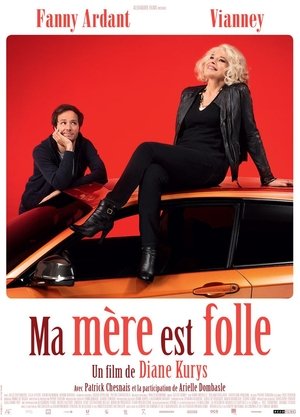 Ma mère est folle Ma mère est folle