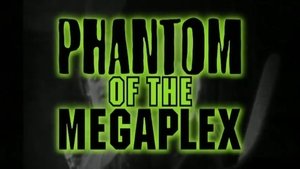 Das Megaplex-Phantom (2000)