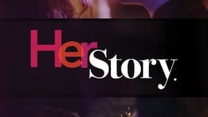 Her Story S1E1