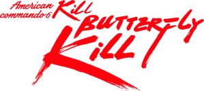 American Commando 6: Kill Butterfly Kill