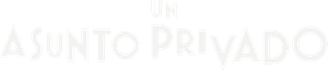 Un asunto privado