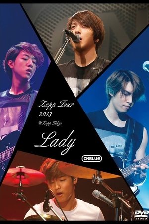 Poster CNBLUE Zepp Tour 2013 ~Lady~ (2013)