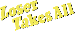 Loser Takes All — Logos 1