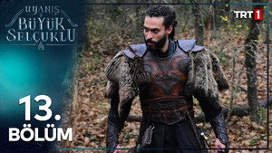 The Great Seljuks: 2×13