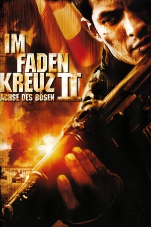 Poster Im Fadenkreuz II - Achse des Bösen 2006