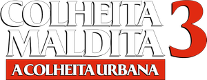 Colheita Maldita 3: A Colheita Urbana
