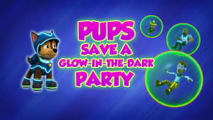PAW Patrol Pups Save a Glow-in-the-Dark Party