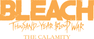 Bleach: Thousand-Year Blood War - The Calamity