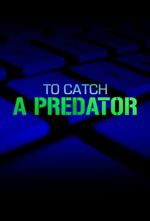 Poster To Catch a Predator 2004