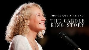 You've Got A Friend: The Carole King Story film complet