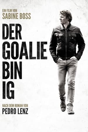 Poster Der Goalie bin ig 2014