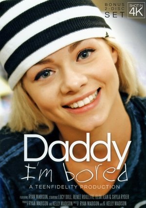 Poster Daddy I'm Bored (2016)