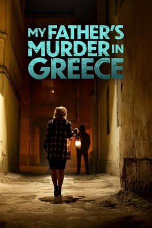 Poster My Father's Murder in Greece 2024
