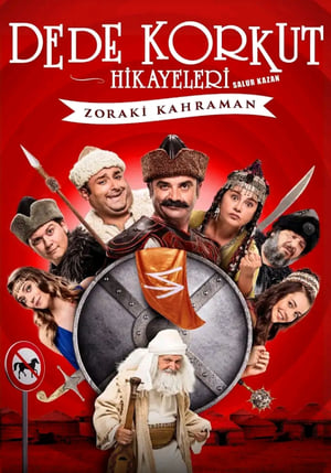 Dede Korkut Hikayeleri - Salur Kazan: Zoraki Kahraman poster