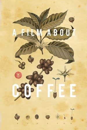 Poster A Film About Coffee (2014)