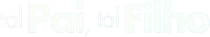 Tal Pai, Tal Filho — Logos 2