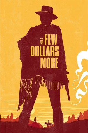 poster For a Few Dollars More