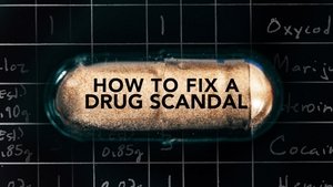 poster How to Fix a Drug Scandal