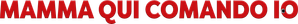 Mamma, Qui Comando Io — Logos 1