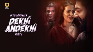 Dekhi Andekhi: 1×1