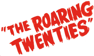 The Roaring Twenties