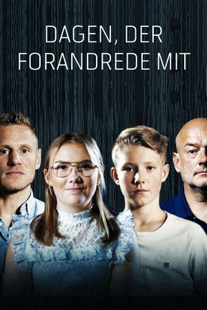 Dagen, der forandrede mit liv
