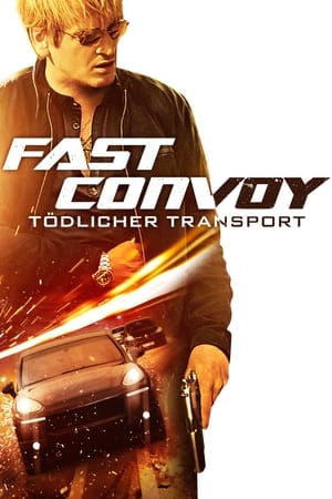 Poster Fast Convoy — Tödlicher Transport 2016
