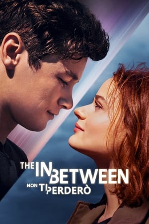 Poster The In Between - Non ti perderò 2022