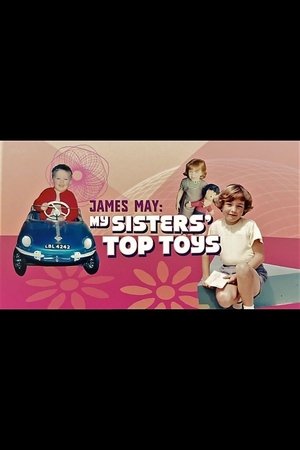 James May: My Sisters' Top Toys poster