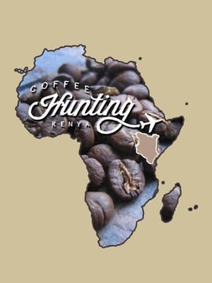 Poster Coffee Hunting: Kenya (2016)