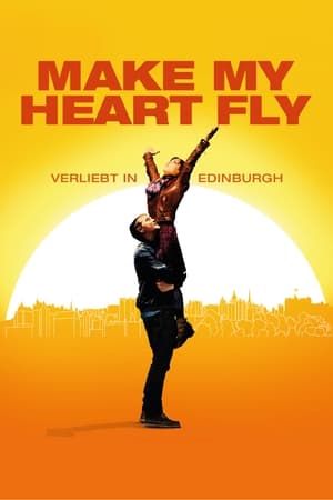 Poster Make My Heart Fly - Verliebt in Edinburgh 2013