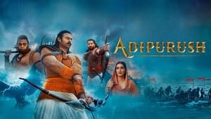 Adipurush 2023