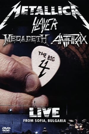 Metallica/Slayer/Megadeth/Anthrax: The Big 4 - Live from Sofia, Bulgaria poster