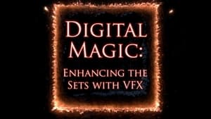 Image Digital Magic - Enhancing the Sets with VFX