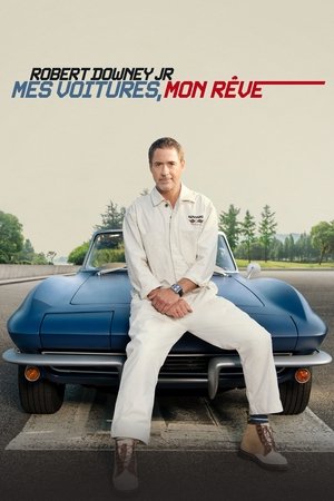 Robert Downey Jr : Mes Voitures, Mon Rêve movie poster