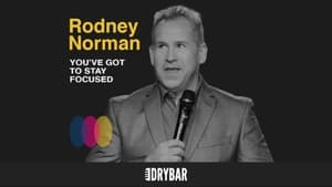 Dry Bar Comedy Rodney Norman: You Have To Stay Focused