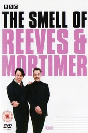 The Smell of Reeves and Mortimer poster