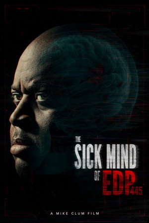 The Sick Mind of EDP445's Poster