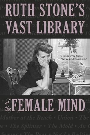 Poster Ruth Stone's Vast Library of the Female Mind 2021