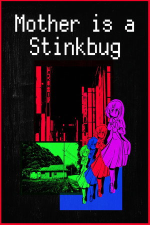 Mother Is A Stinkbug