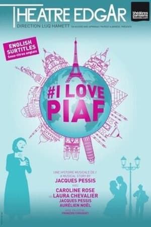 Poster I Love Piaf (2021)