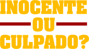 Inocente ou Culpado?
