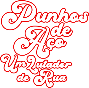 Punhos de Aço: Um Lutador de Rua