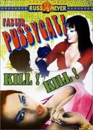 Постер фильма «Быстрее, кошечка! Убей, убей! (1965)» — (13 из 73)
