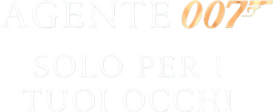 007. Solo per i tuoi occhi (1981) Streaming ITA official logo