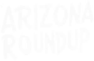 Arizona Round-Up