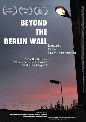 Beyond the Berlin Wall: Reports from Stasi Prisoners